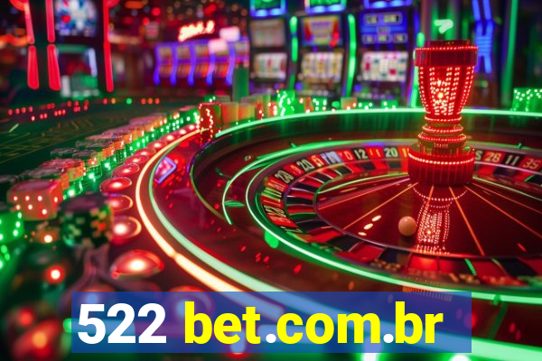 522 bet.com.br